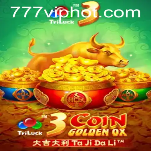 Discover the Rich World of 3CoinGoldenOX: A 777vip Gaming Adventure