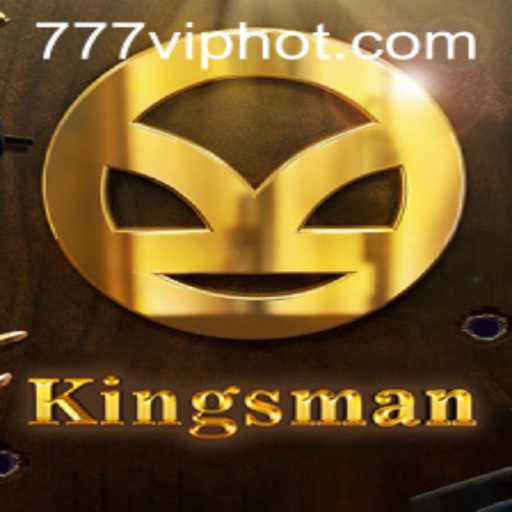 Exploring the Game Kingsman: A Thrilling Adventure into the World of 777vip